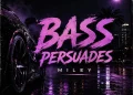Майли Сайрус выпустила заглавный сингл с нового альбома «Bass Persuades»